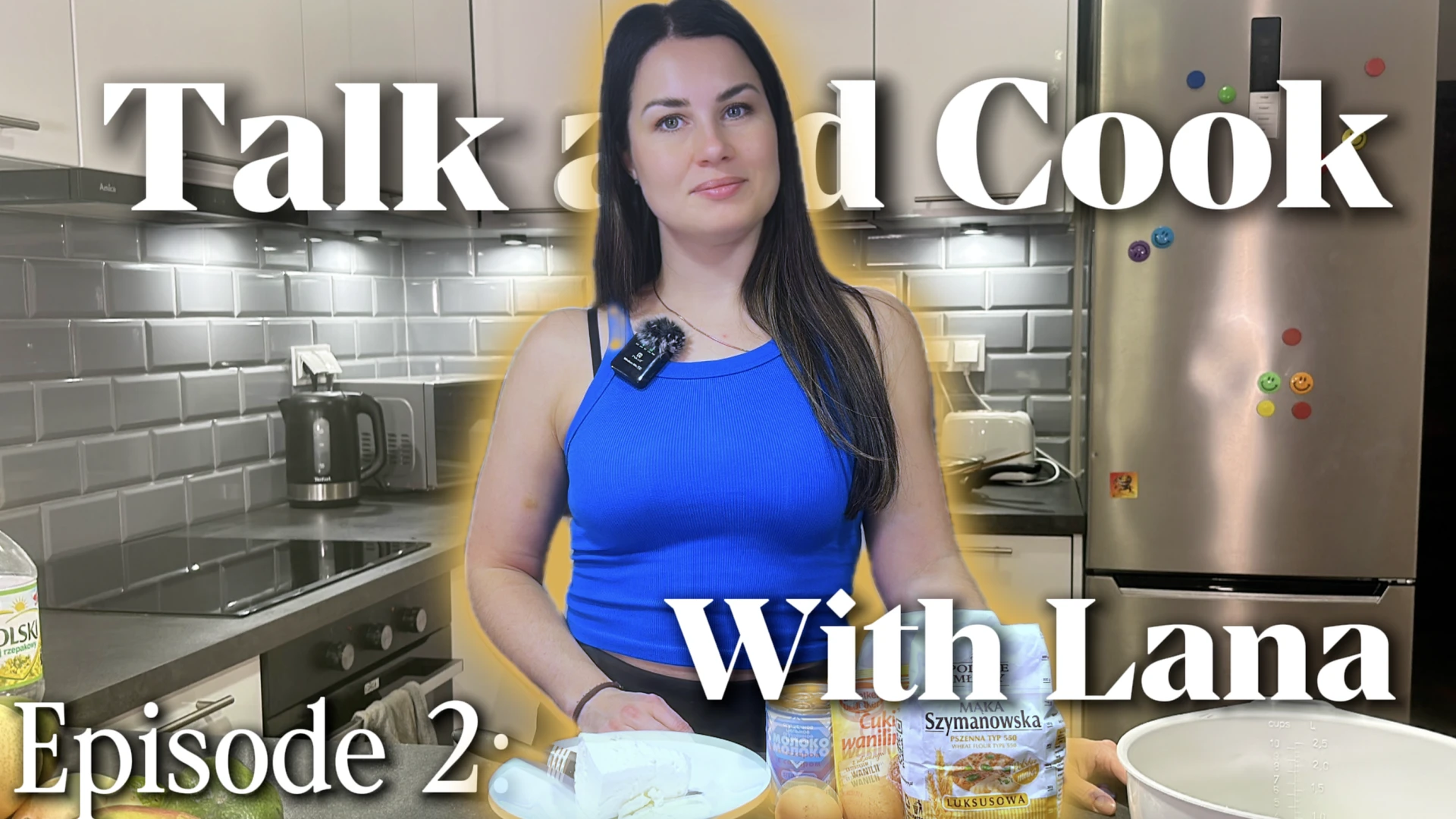 Episode 2 | Talk & Cook with Lana