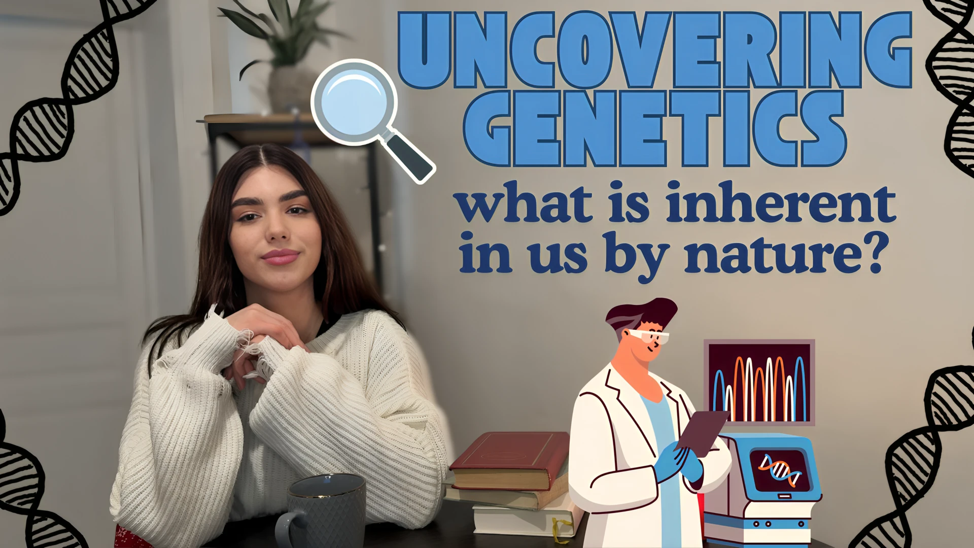 Exploring Genetics: What Nature Gave Us