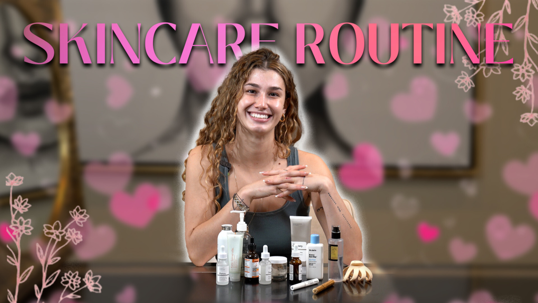 Skincare Routine!