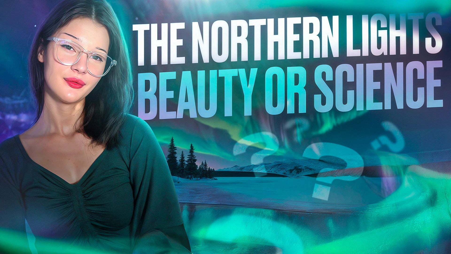 The Northern Lights: Beauty or Science?