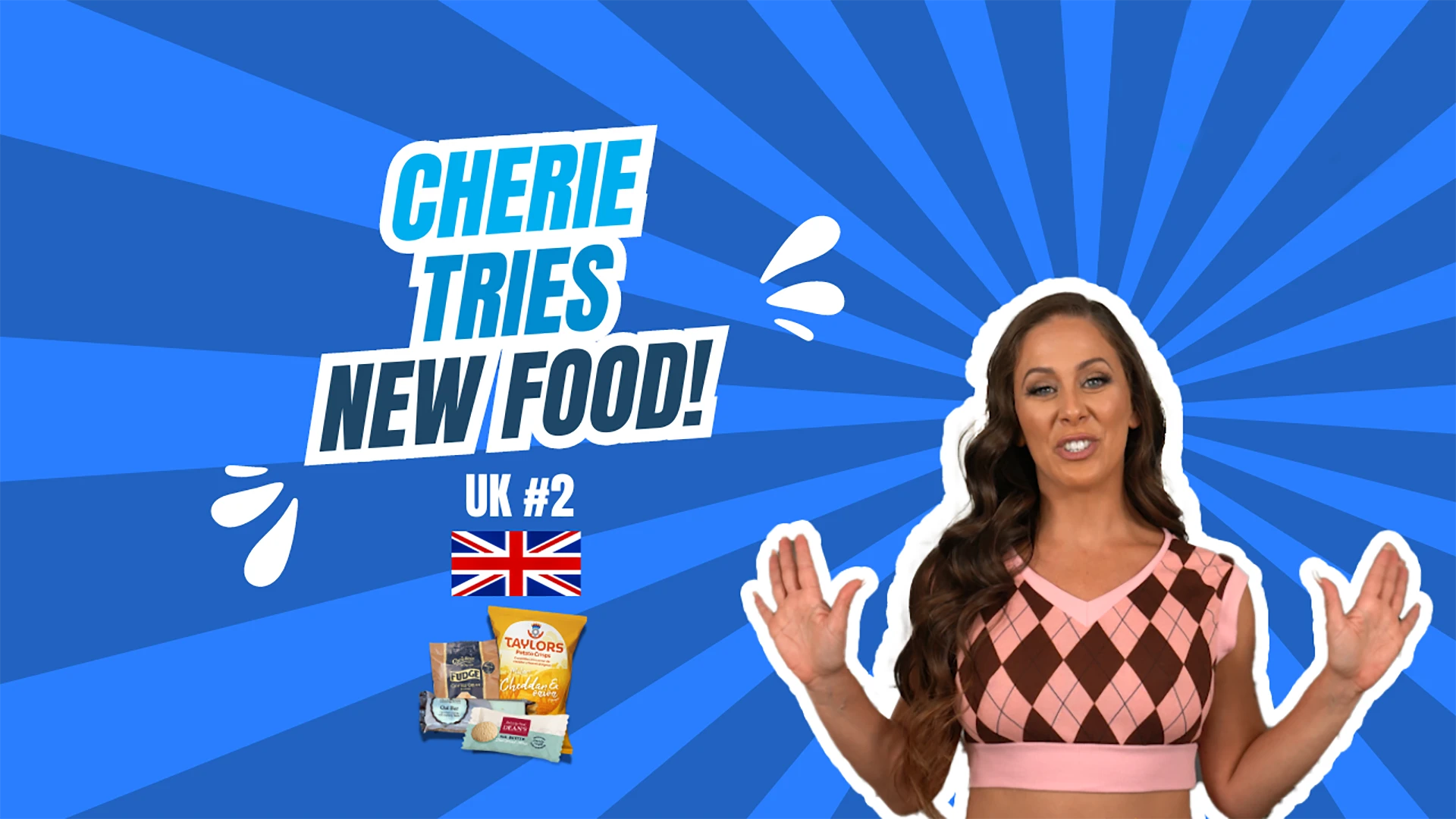 Cherie Tries New Food - UK Snacks Part 2
