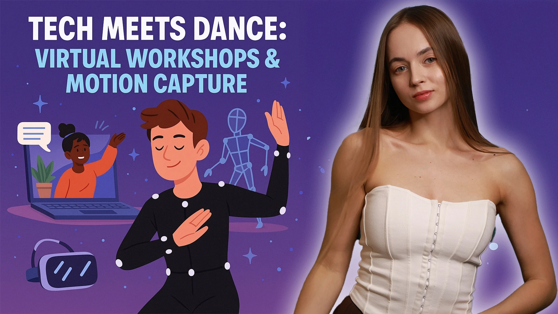 Tech Meets Dance: Virtual & Motion