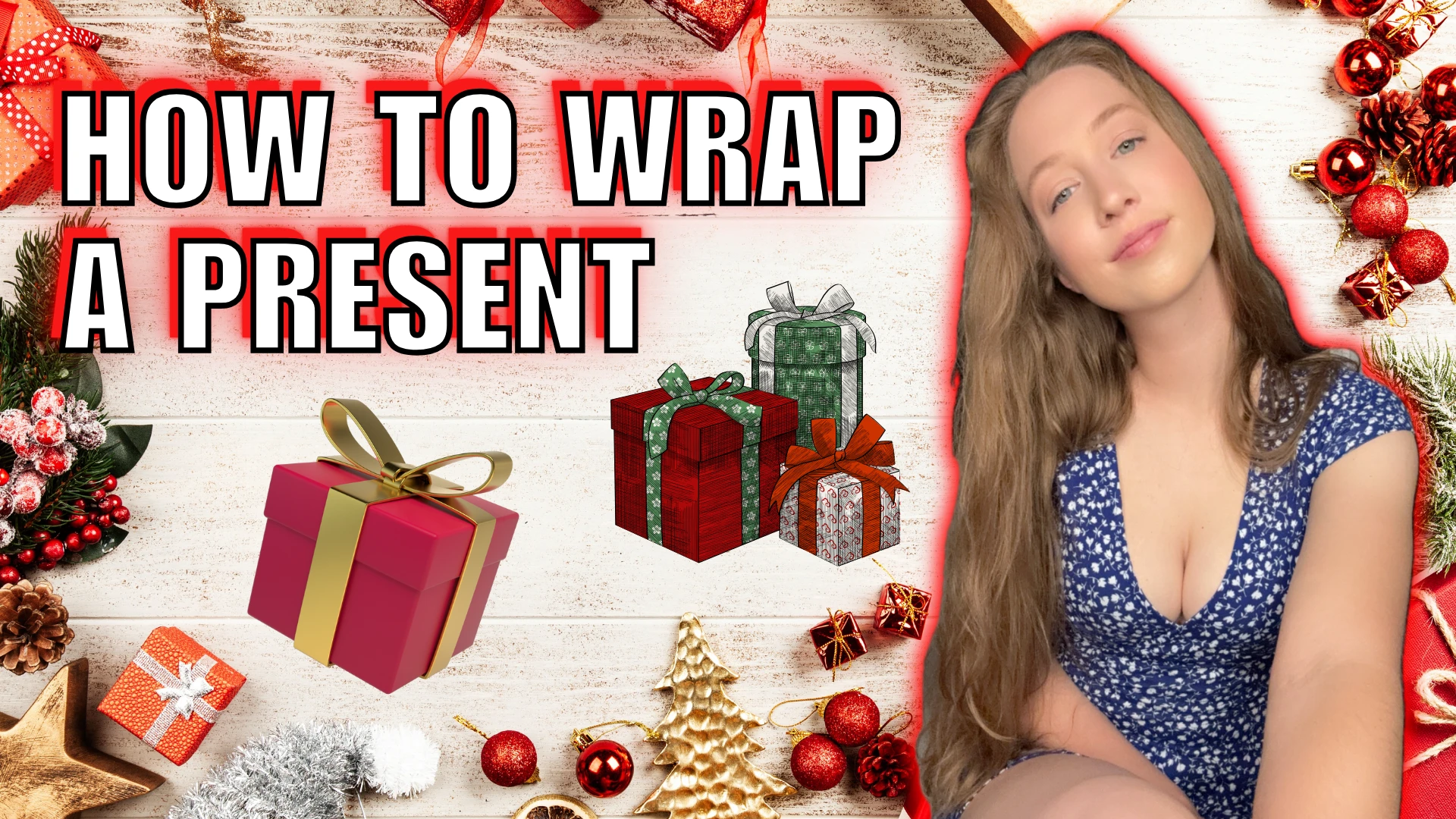 How To Wrap A Present!