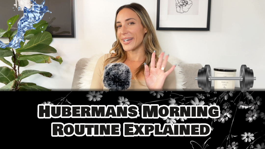 The Huberman Morning Routine