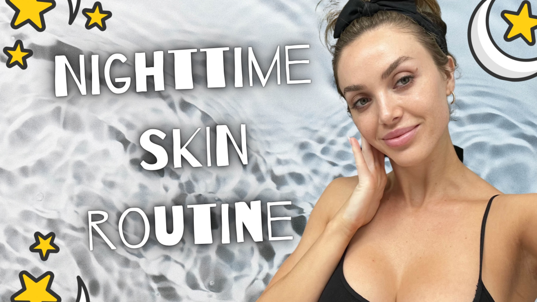 Nighttime Skin Routine