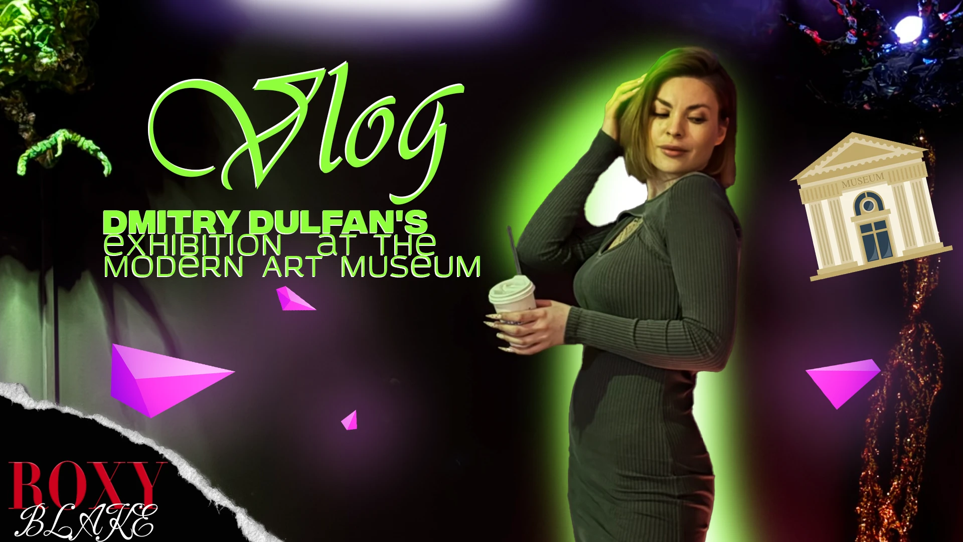 Vlog : Dmitry Dulfan’s Exhibition