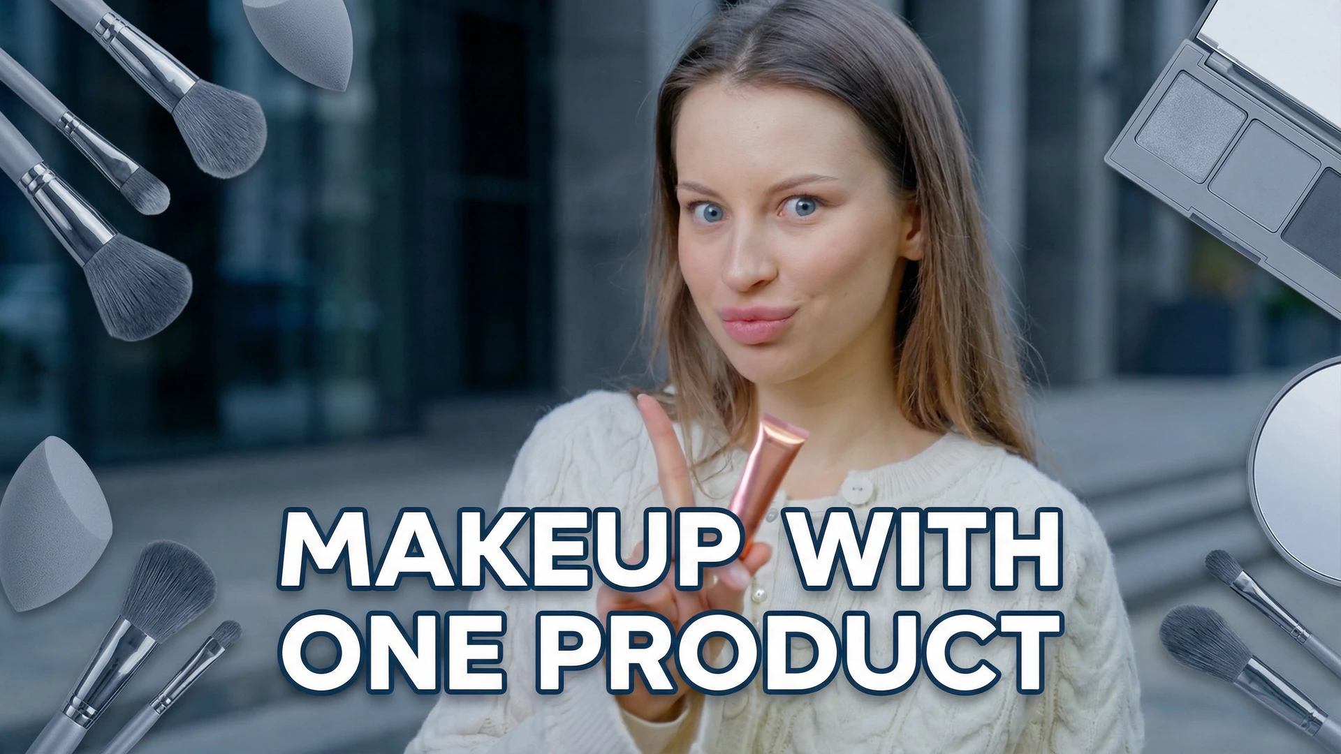 Makeup with One Product