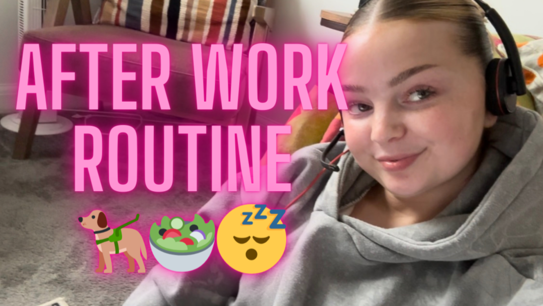 My After Work Routine!