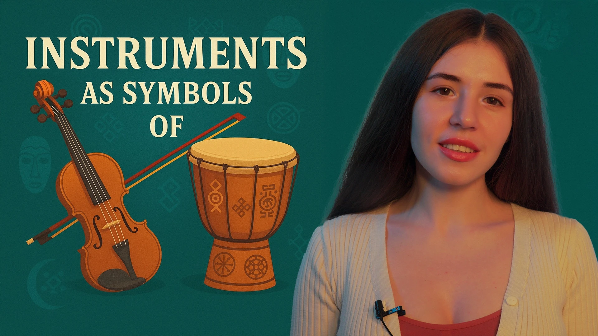 Instruments as Symbols of Culture