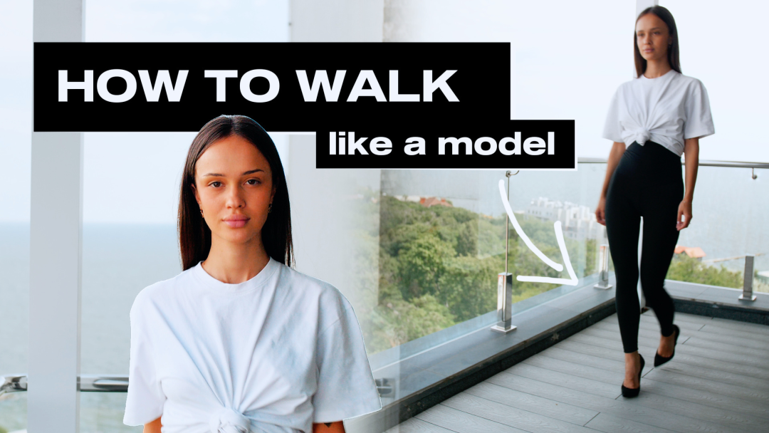 How To: Walk Like a Model