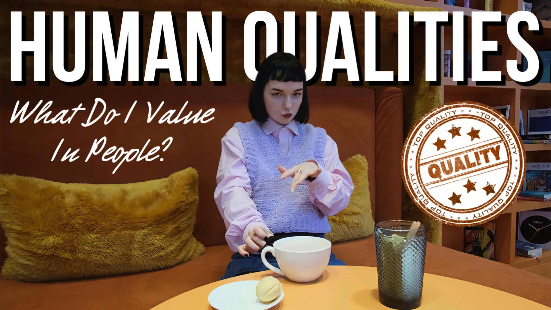 Qualities I Appreciate in People
