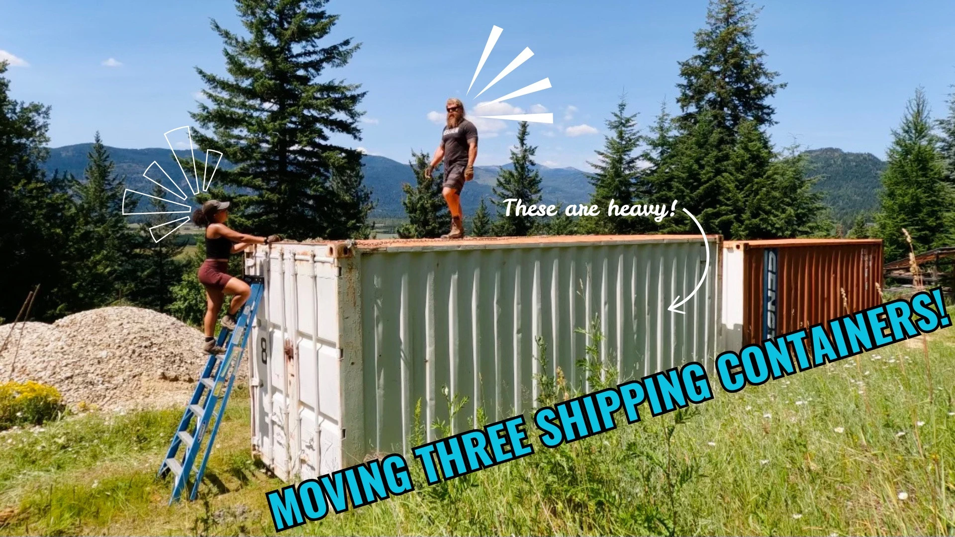 Moving Three Shipping Containers!